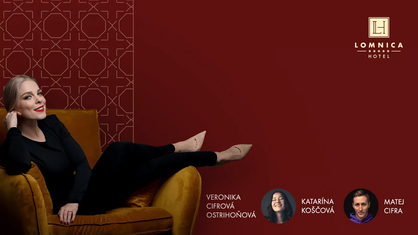 Sit Down s Veronikou v Hoteli Lomnica 1